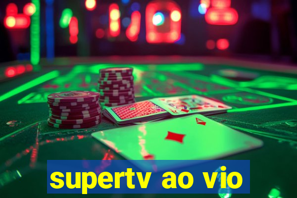 supertv ao vio